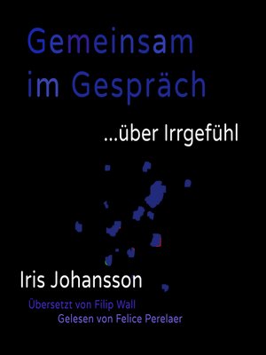 cover image of Gemeinsam im Gespräch ... über Irrgefühl